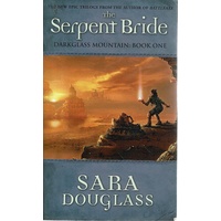 The Serpent Bride. Darkglass Mountain. Book One