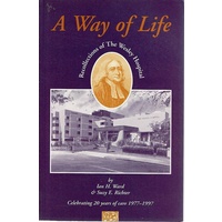 A way of life. Recollections of the Wesley Hospital