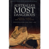Australia's Most Dangerous. Spiders, Snakes And Marine Creatures