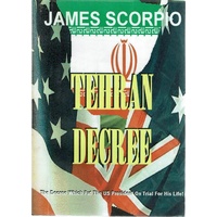 Tehran Decree. The Decree Which Put The US President On Trial For His Life