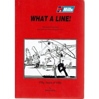 What A Line. The Story Of The People. Fifty Years Of Hills