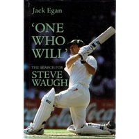 One Who Will. The Search For Steve Waugh