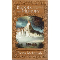 Blood And Memory. Book Two, The Quickening