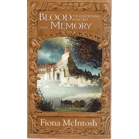 Blood And Memory. Book Two, The Quickening