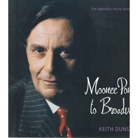Moonee Ponds To Broadway. The Legendary Barry Humphries