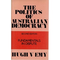 The Politics Of Australian Democracy