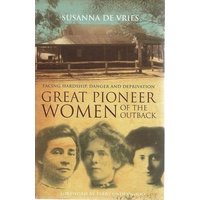 Great Pioneer Women Of The Outback