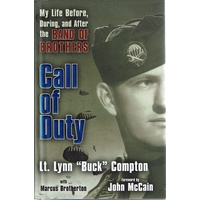 Call of Duty. My Life Before, During, and After the Band of Brothers