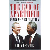 The End Of Apartheid. Diary Of A Revolution