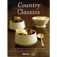 Country Classics. A Collection Of 500 Classic Recipes From The Country Women's Association Of Australia