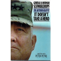 It Doesn't Take A Hero. The Autobiography
