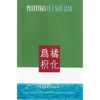 Plantings In A New Land. Stories Of Survival Endurance And Emancipation