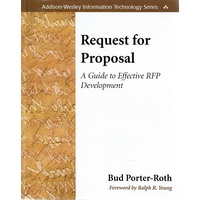 Request For Proposal. A Guide To Effective RFP Development