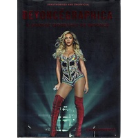Beyoncegraphica. A Graphic Biography Of Beyonce
