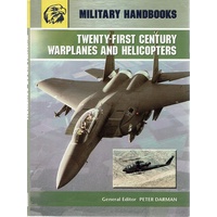 Twenty First Century Warplanes And Helicopters