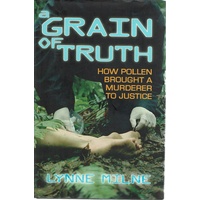 Grain Of Truth. How Pollen Brought A Murderer To Justice