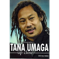 Tana Umaga Up Close. The Autobiography