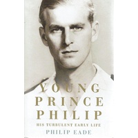 Young Prince Philip. His Turbulent Early Life