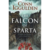 The Falcon Of Sparta. A Battle Can Be Won With A Single Blow