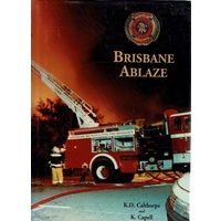 Brisbane Ablaze and Brisbane on Fire