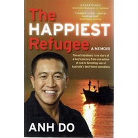 The Happiest Refugee. A Memoir