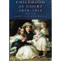 Childhood At Court 1819-1914