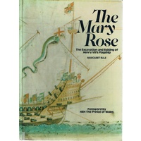 Mary Rose. The Excavation and Raising of Henry VIIIs Flagship