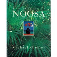 The Shaping Of Noosa