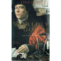 Worldly Goods. A New History Of The Renaissance