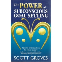 The Power Of Subconscious Goal Setting
