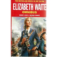 Elizabeth Waite Omnibus. Skinny Lizzie, Second Chance