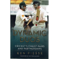 Dynamic Duos. Cricket's Finest Pairs And Partnerships