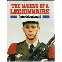 The Making of a Legionnaire