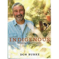Indigenous. The Making Of My Native Garden