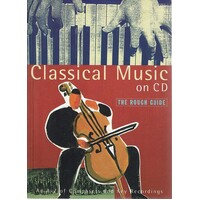 Classical Music On CD. The Rough Guide