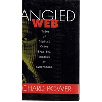 Tangled Web. Tales Of Digital Crime From The Shadows Of Cyberspace