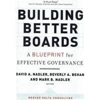 Building Better Boards. A Blueprint for Effective Governance