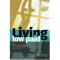 Living Low Paid. The Dark Side Of Australia