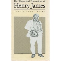 The Theoretical Dimensions Of Henry James