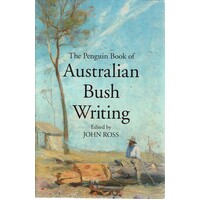 The Penquin Book Of Australian Bush Wriiting