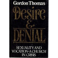 Desire And Denial. Sexuality And Vocation, A Church In Crisis