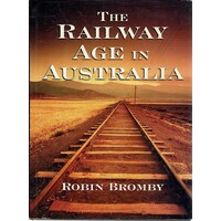 The Railway Age In Australia