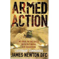 Armed Action. My War In The Skies With 847 Naval Air Squadron