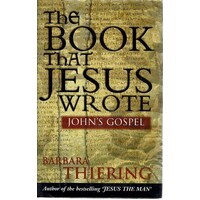 The Book That Jesus Wrote. John's Gospel