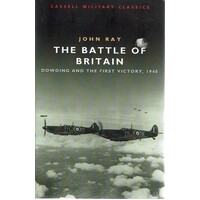 The Battle Of Britain. Dowding And The First Victory 1940