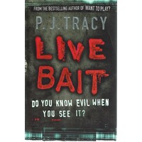 Live Bait. Do You Know Evil When You See It