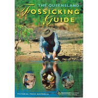 The Queensland Fossicking Guide