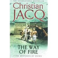 The Way Of Fire. The Mysteries Of Osiris