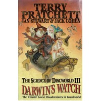 Darwin's Watch. The Science Of Discworld III