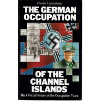 The German Occupation Of The Channel Islands